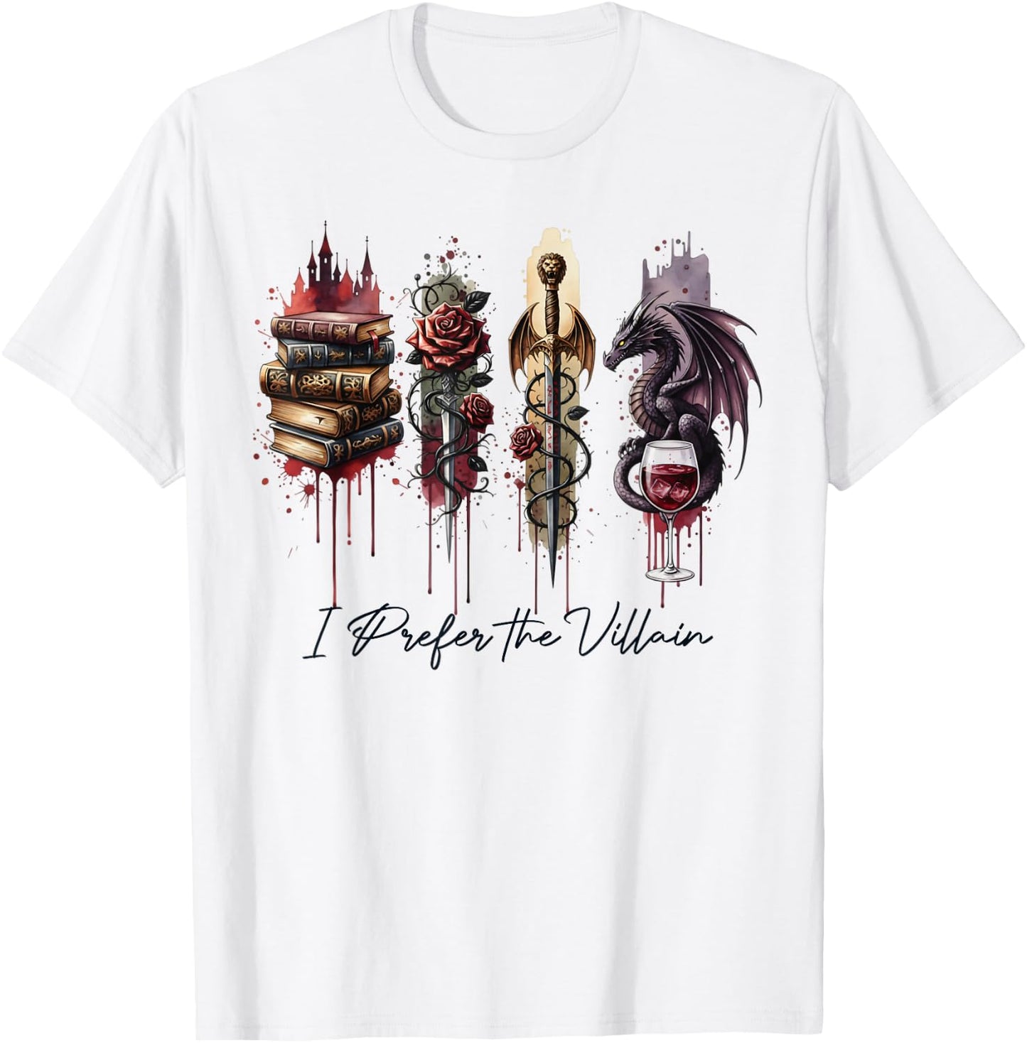 Dark Romance Enemies to Lovers Reading I Prefer The Villain T-Shirt - T-Shirt | White