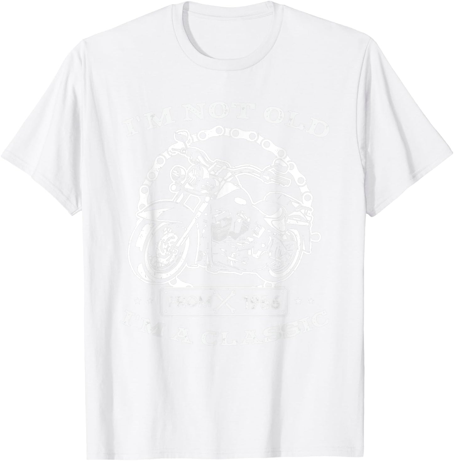 I'm not old I'm classic funny motorcycle since 1956 T-Shirt - T-Shirt | White