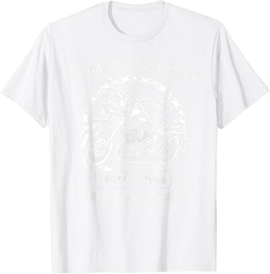 I'm not old I'm classic funny motorcycle since 1956 T-Shirt - T-Shirt | White