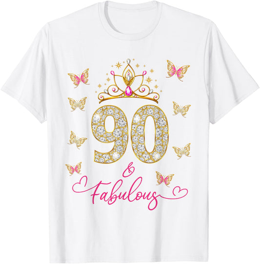 90 and Fabulous 90 Years Old Women 90th Birthday T-Shirt - T-Shirt | White