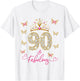 90 and Fabulous 90 Years Old Women 90th Birthday T-Shirt - T-Shirt | White