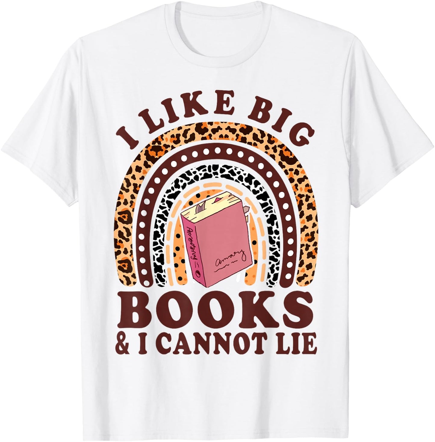 Funny I Like Big Books & I Cannot Lie Bookworm Ela Teacher T-Shirt - T-Shirt | White