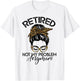 Messy Bun Retirement Shirt Not My Problem Anymore T-Shirt - T-Shirt | White