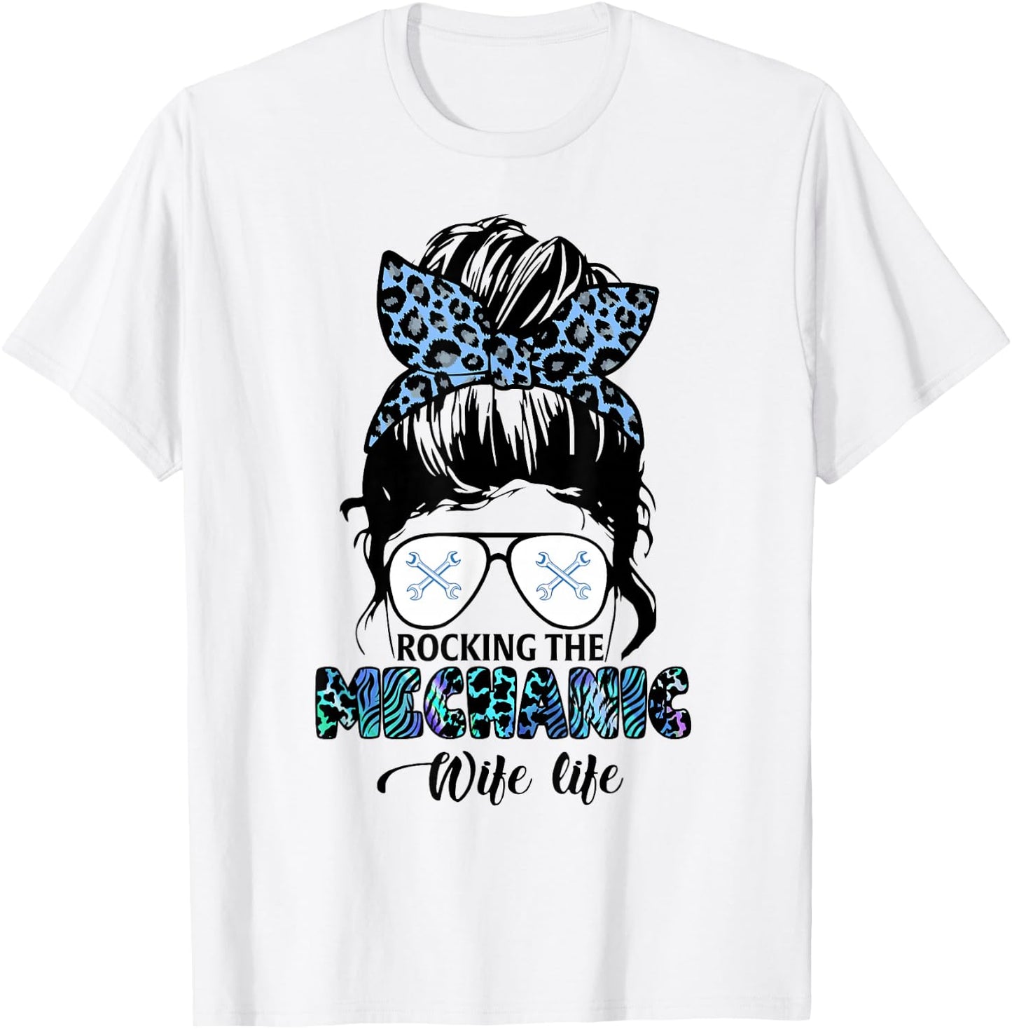 Rocking The Mechanic Wife Life Present Messy Bun T-Shirt - T-Shirt | White