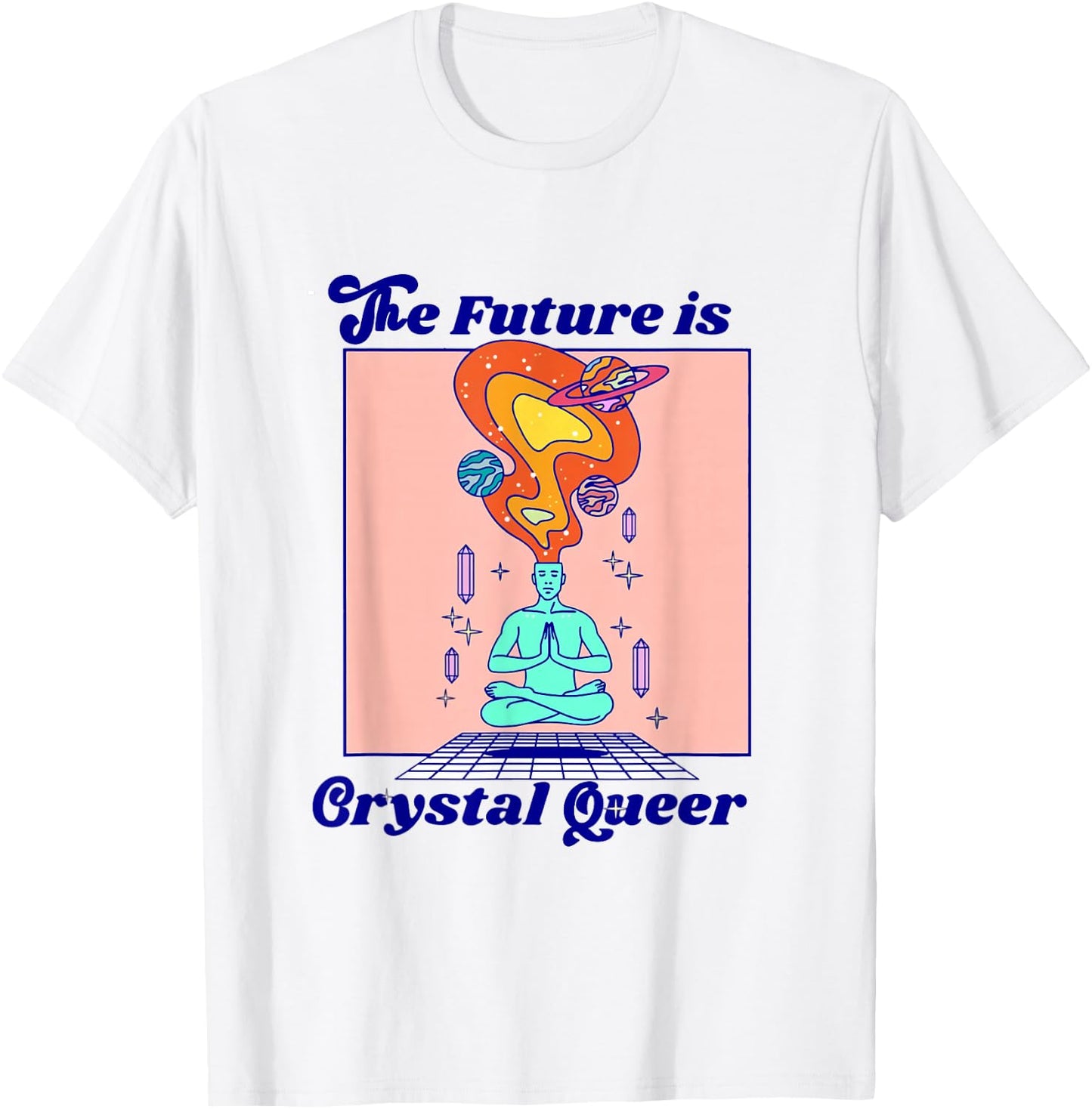 The Future Is Crystal Queer LGBTQ LGBT Queer Pride Gay 70s T-Shirt - T-Shirt | White