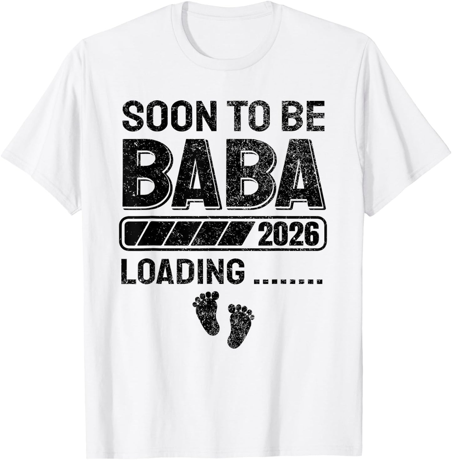 Baba to Be Soon to Be Baba 2026 T-Shirt - T-Shirt | White