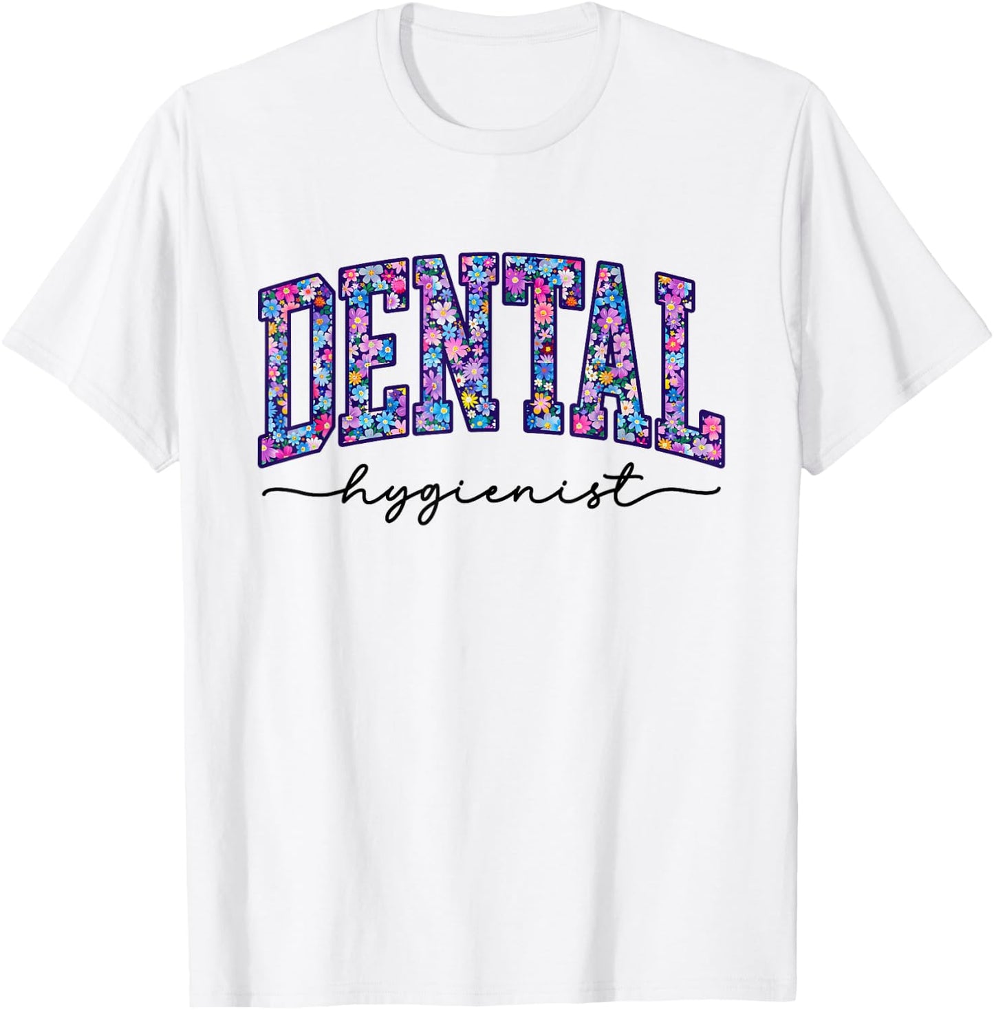 Dental Hygienist Assistant Dentist Appreciation T-Shirt - T-Shirt | White