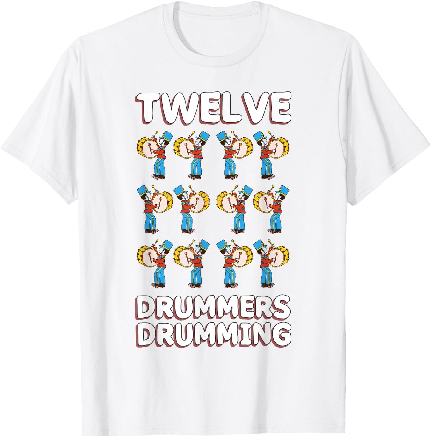 Twelve Drummers Drumming Song 12 Days Christmas T-Shirt - T-Shirt | White