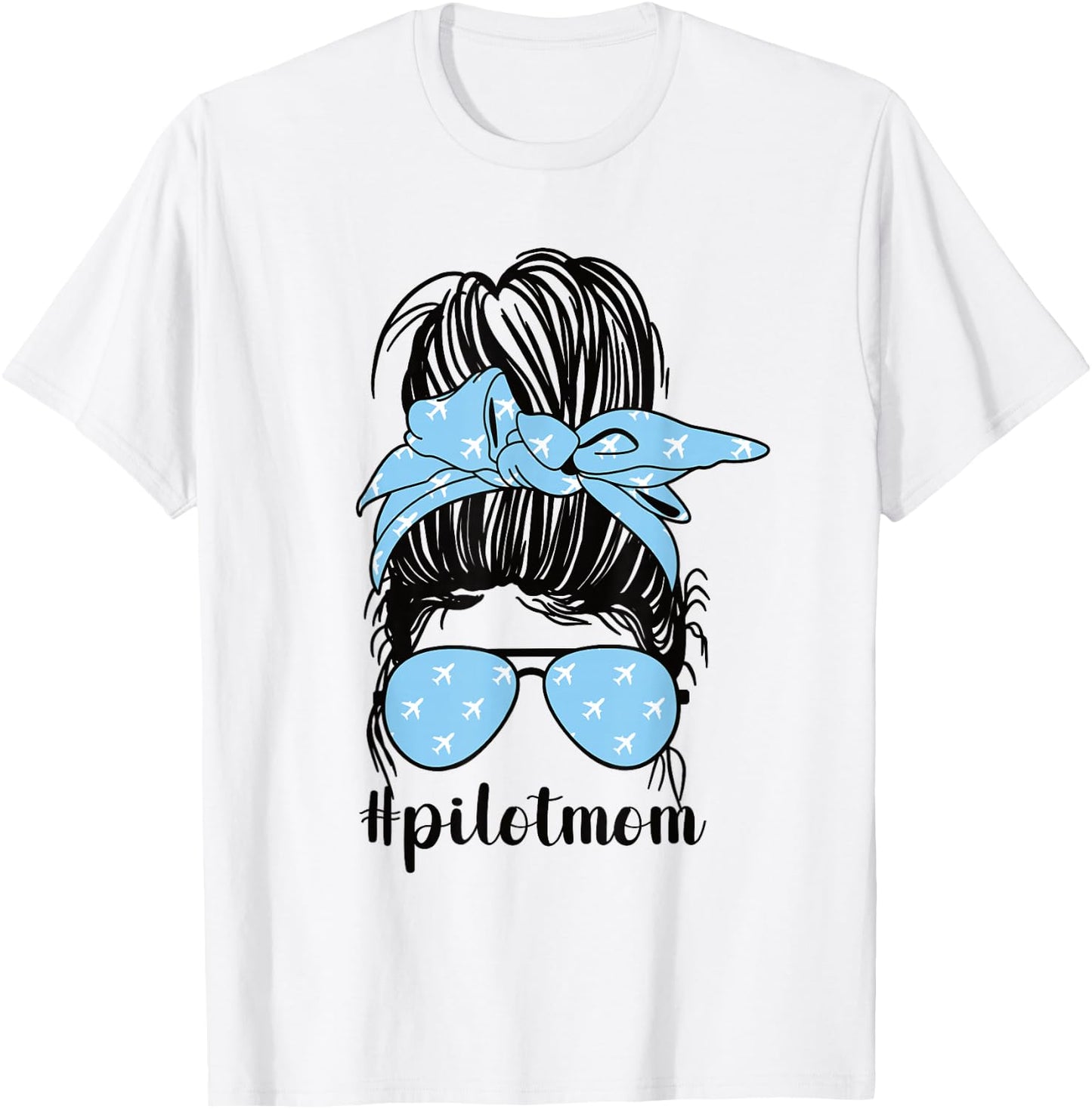 Pilot Mom Messy Bun Mom Of A Pilot Mama Pilot Mother T-Shirt - T-Shirt | White