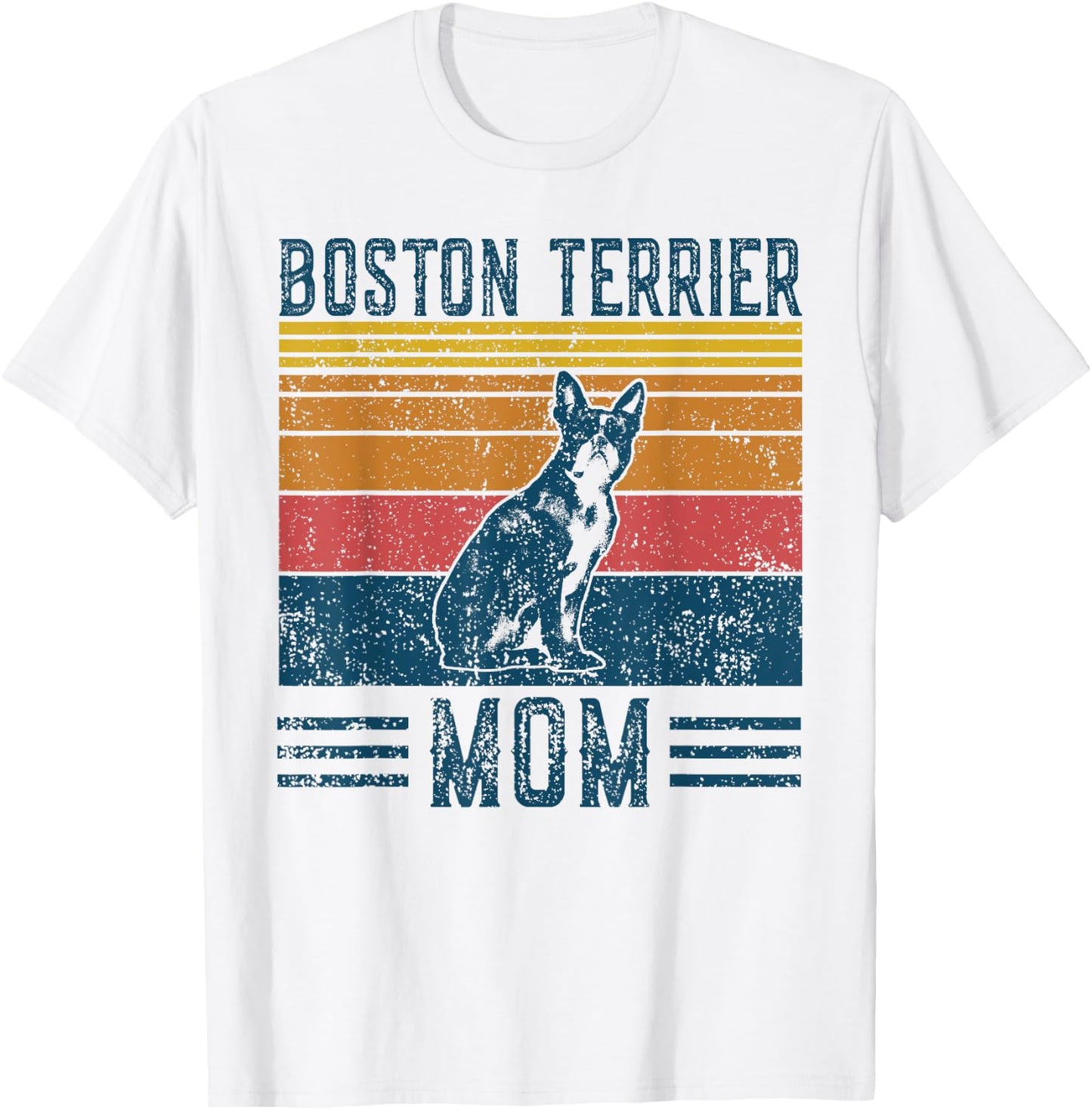 Dog Boston Terrier Mom - Vintage Boston Terrier Mom T-Shirt - T-Shirt | White