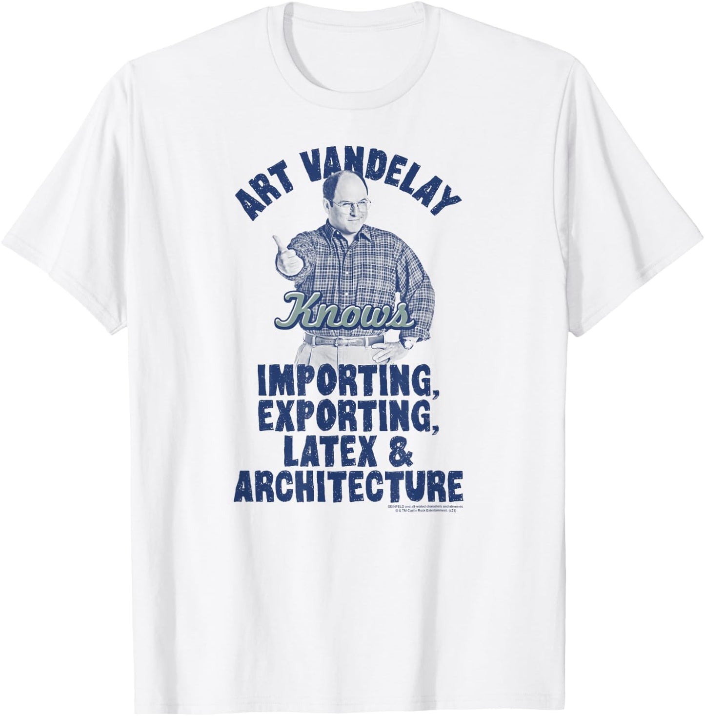 Seinfeld Art Vandelay Knows George Ad Funny 90's TV Show T-Shirt - T-Shirt | White