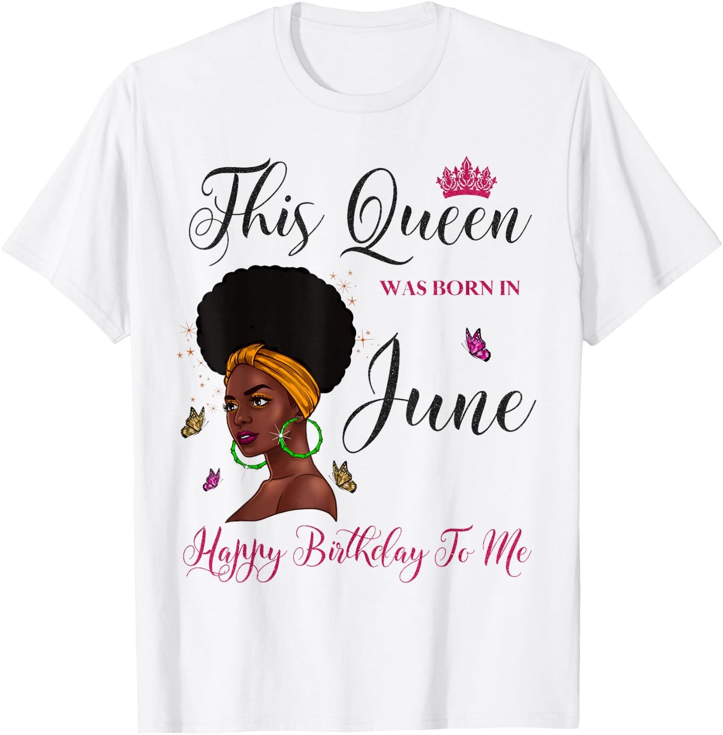 This Queen Was Born in June Afro Black Woman Birthday T-Shirt - T-Shirt | White