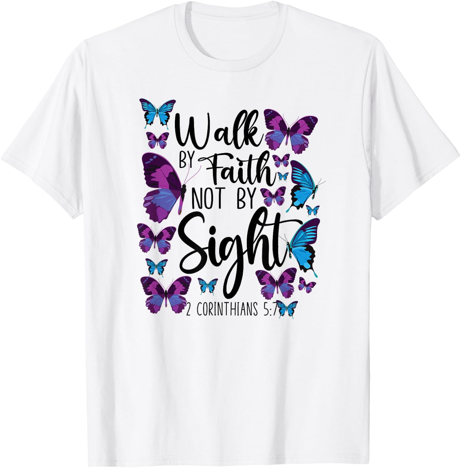 Christian Bible Verse Quote Butterfly 2 Corinthians 5:7 T-Shirt - T-Shirt | White
