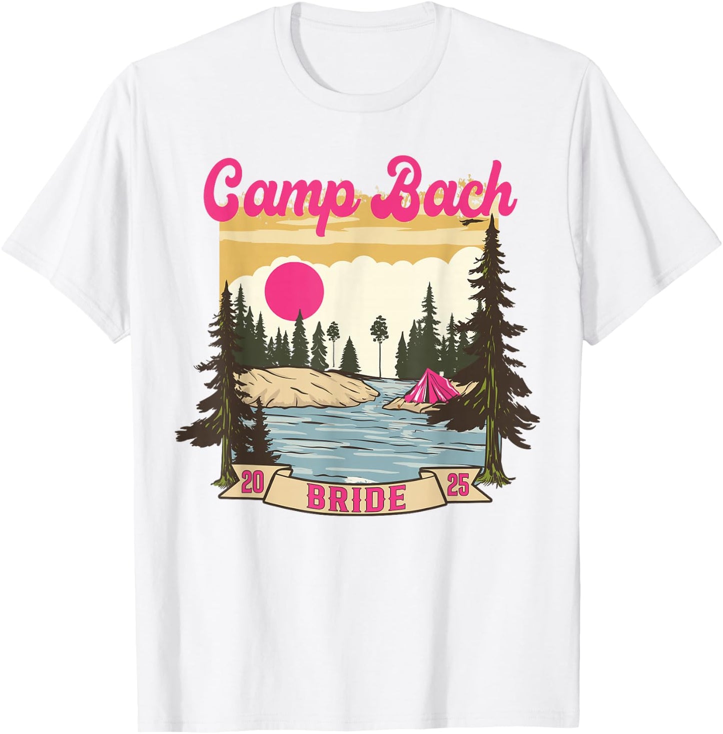 Camp Bach Bride Bridesmaid Retro Camping Bachelorette 2025 T-Shirt - T-Shirt | White