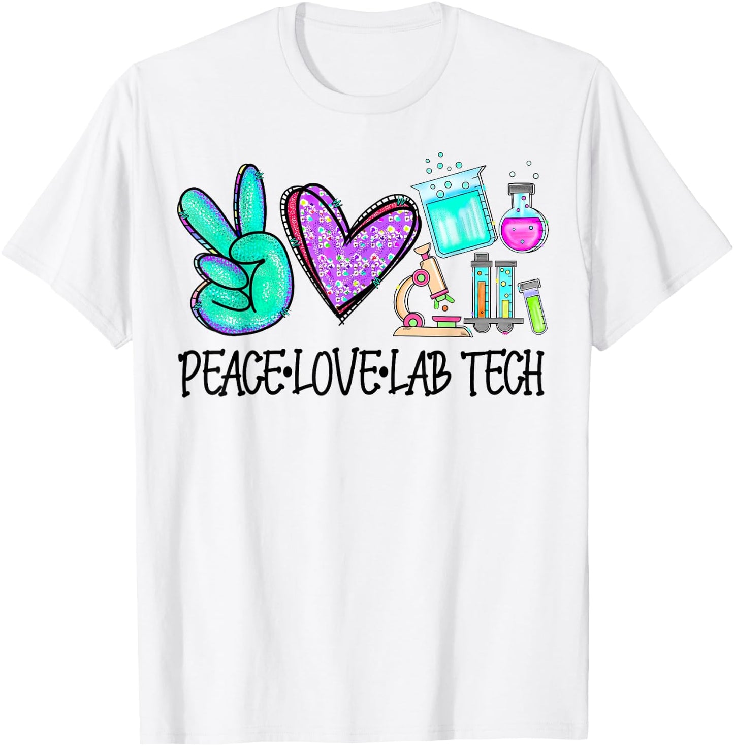 Peace Love Lab Tech Medical Laboratory Professionals Week T-Shirt - T-Shirt | White