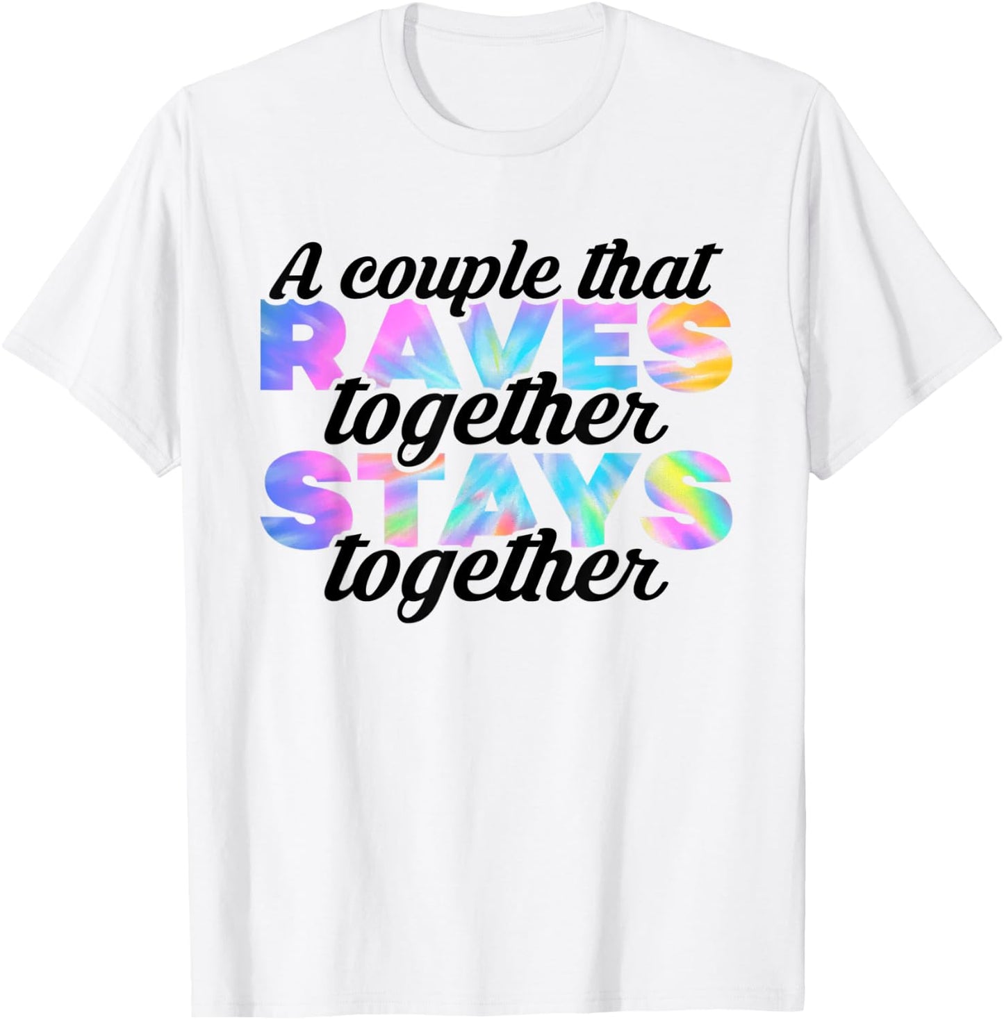 Rave Couple Matching EDM Dance Music Festival Tie Dye T-Shirt - T-Shirt | White