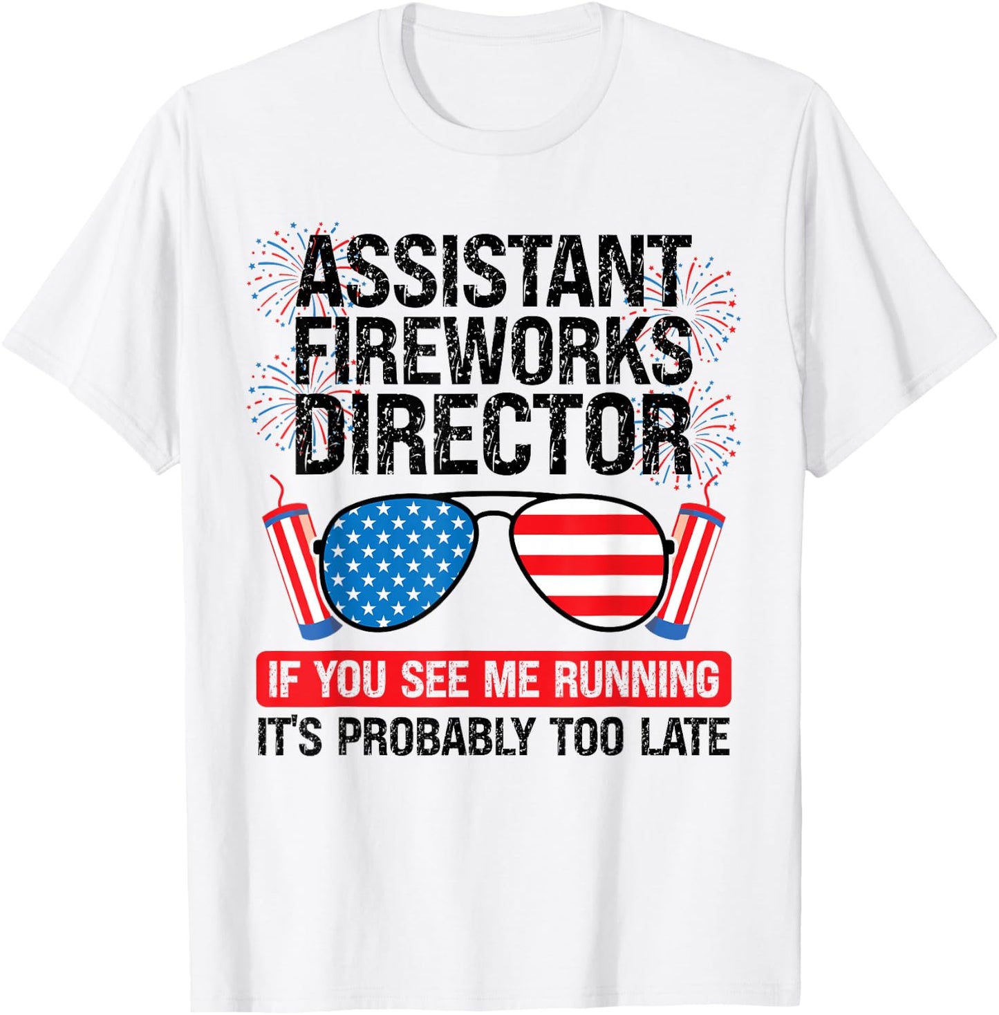 assistant fireworks director me running Assistant firework T-Shirt - T-Shirt | White