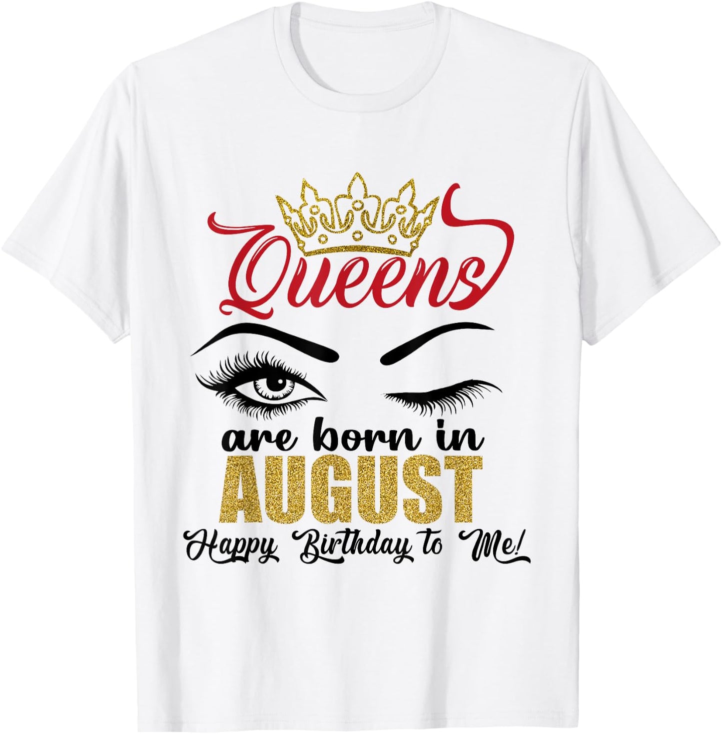 A Queens Are Born in August Happy Birthday To Me Queen Girls T-Shirt - T-Shirt | White