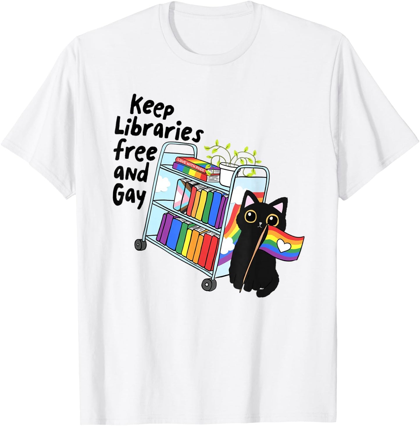 Keep Libraries Free Gay Pride Month Librarian LGBTQ Bookish T-Shirt - T-Shirt | White