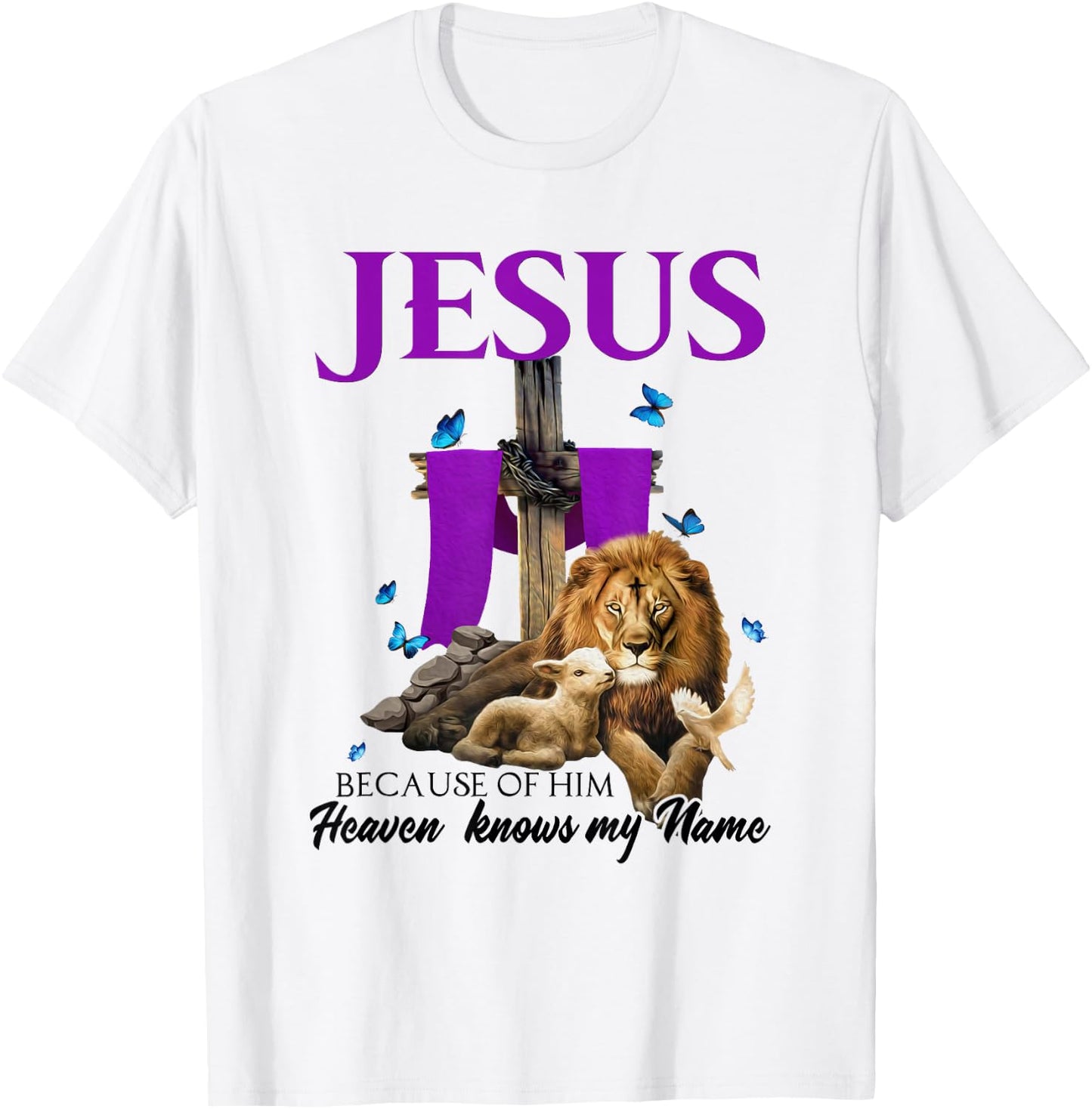 X4xL Lion Lamb Jesus Because Of Him Heaven Knows My Name T-Shirt - T-Shirt | White