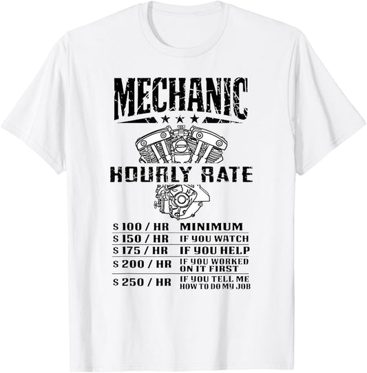 Funny Mechanic Hourly Rate Motorcycle Labor Rates T-Shirt - T-Shirt | White