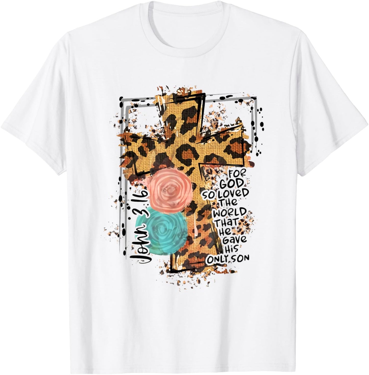 For God So Loved World That He Gave His Only Son Christian T-Shirt - T-Shirt | White