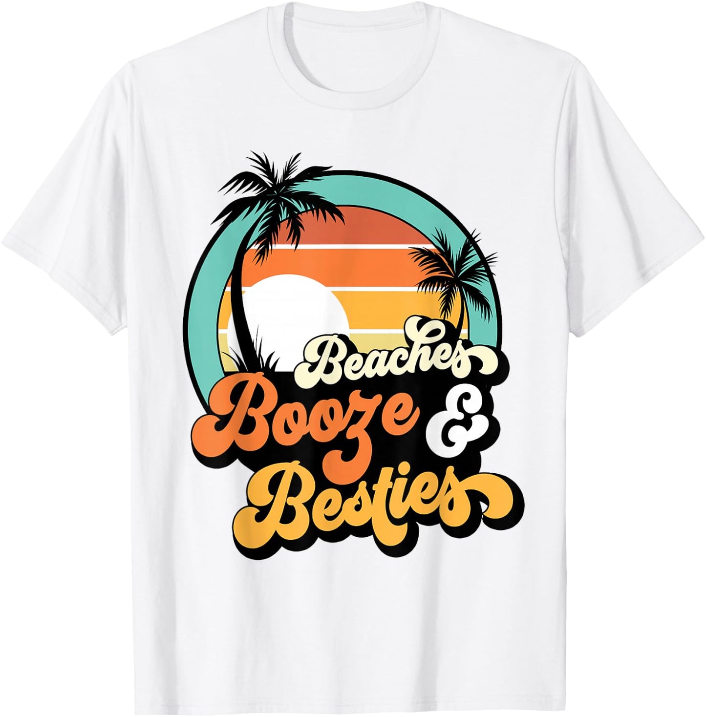 Girls Trip Funny Matching Beaches Booze Besties Best Friends T-Shirt - T-Shirt | White