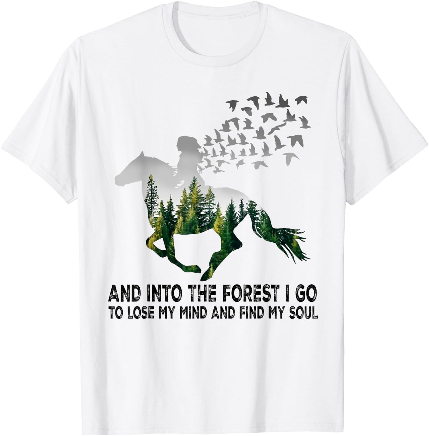 And into the forest I go to lose my mind and find my soul T-Shirt - T-Shirt | White