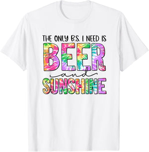 The Only BS I Need Is Beers and Sunshine Beach Gift Women T-Shirt - T-Shirt | White