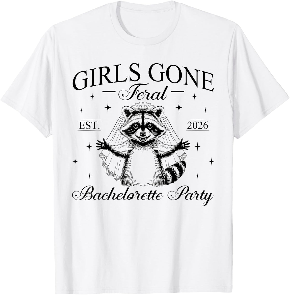 Retro Funny Girls Gone Feral Bachelorette Party Est 2026 T-Shirt - T-Shirt | White