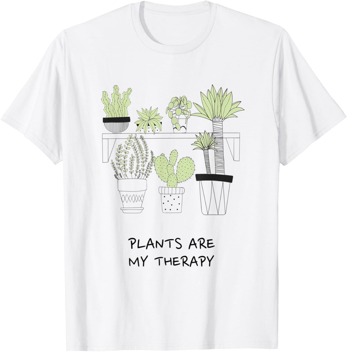 Plants Are My Therapy T-Shirt - T-Shirt | White