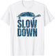 Slow down funny cool turtle Keep Calm no stress T-Shirt - T-Shirt | White