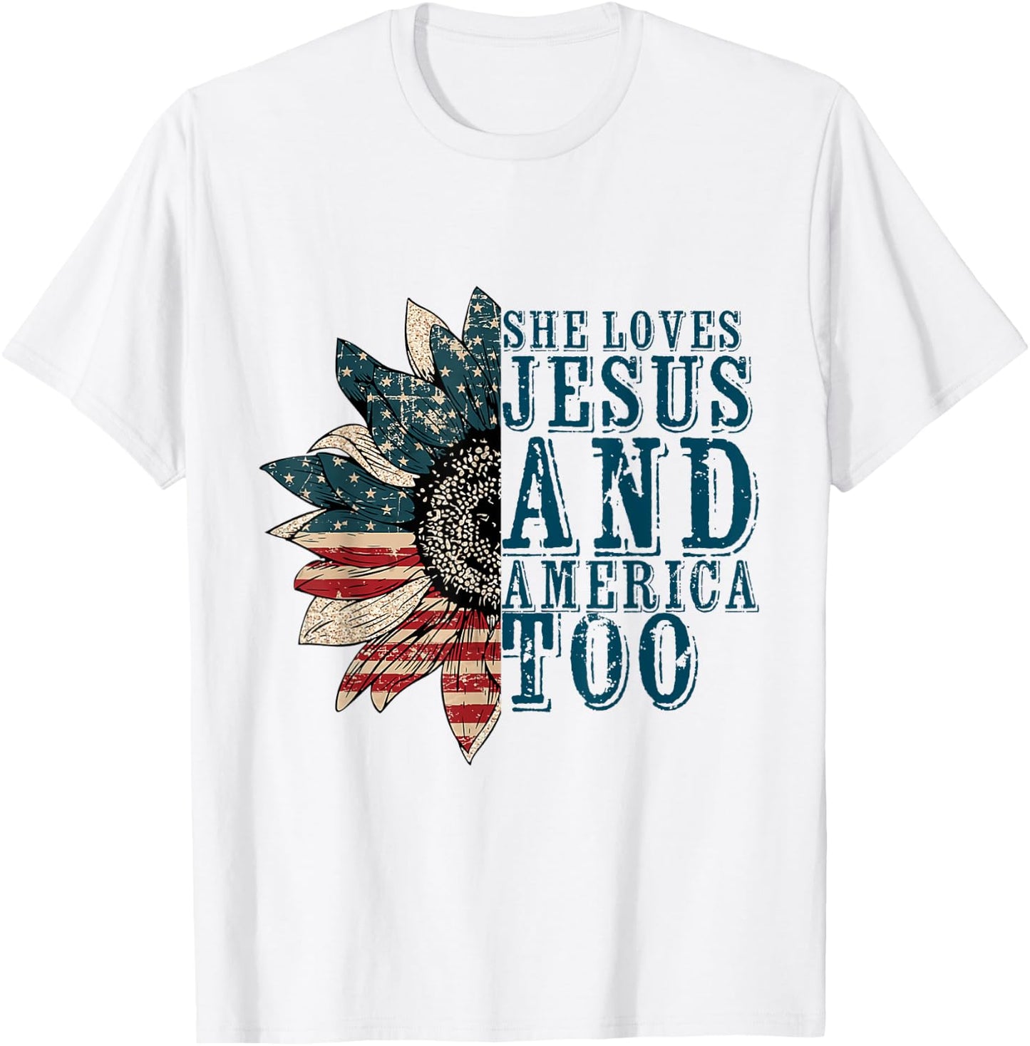 She Loves Jesus And America Too T-Shirt - T-Shirt | White
