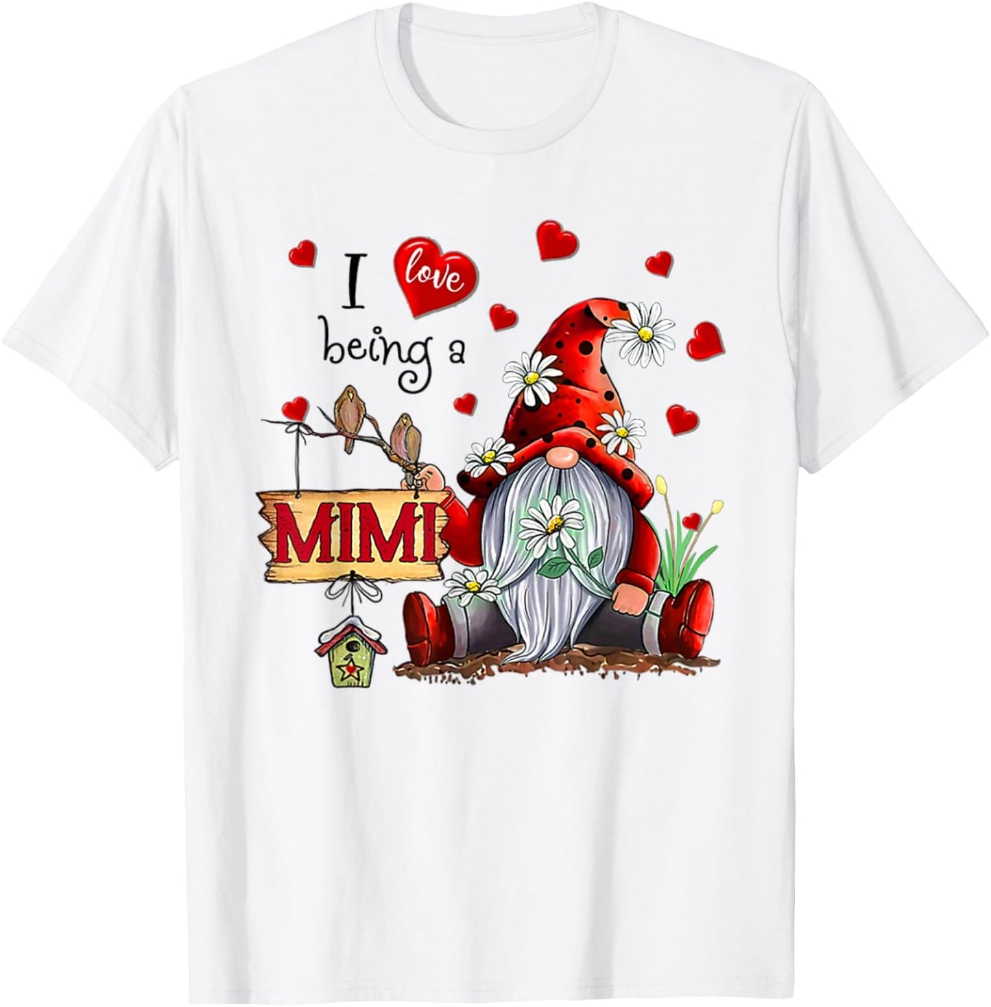 I LOVE BEING A MIMI - Gnome Daisy Heart T-Shirt - T-Shirt | White
