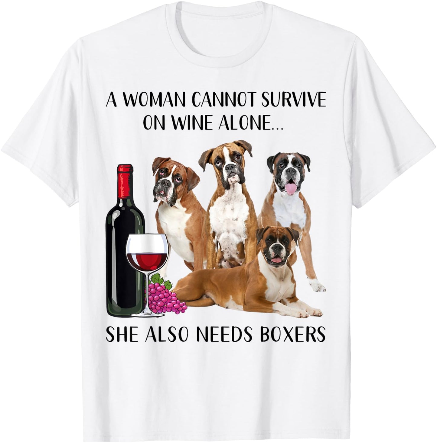 A Woman Cannot Survive On Wine Alone Boxer Lovers T-Shirt - T-Shirt | White