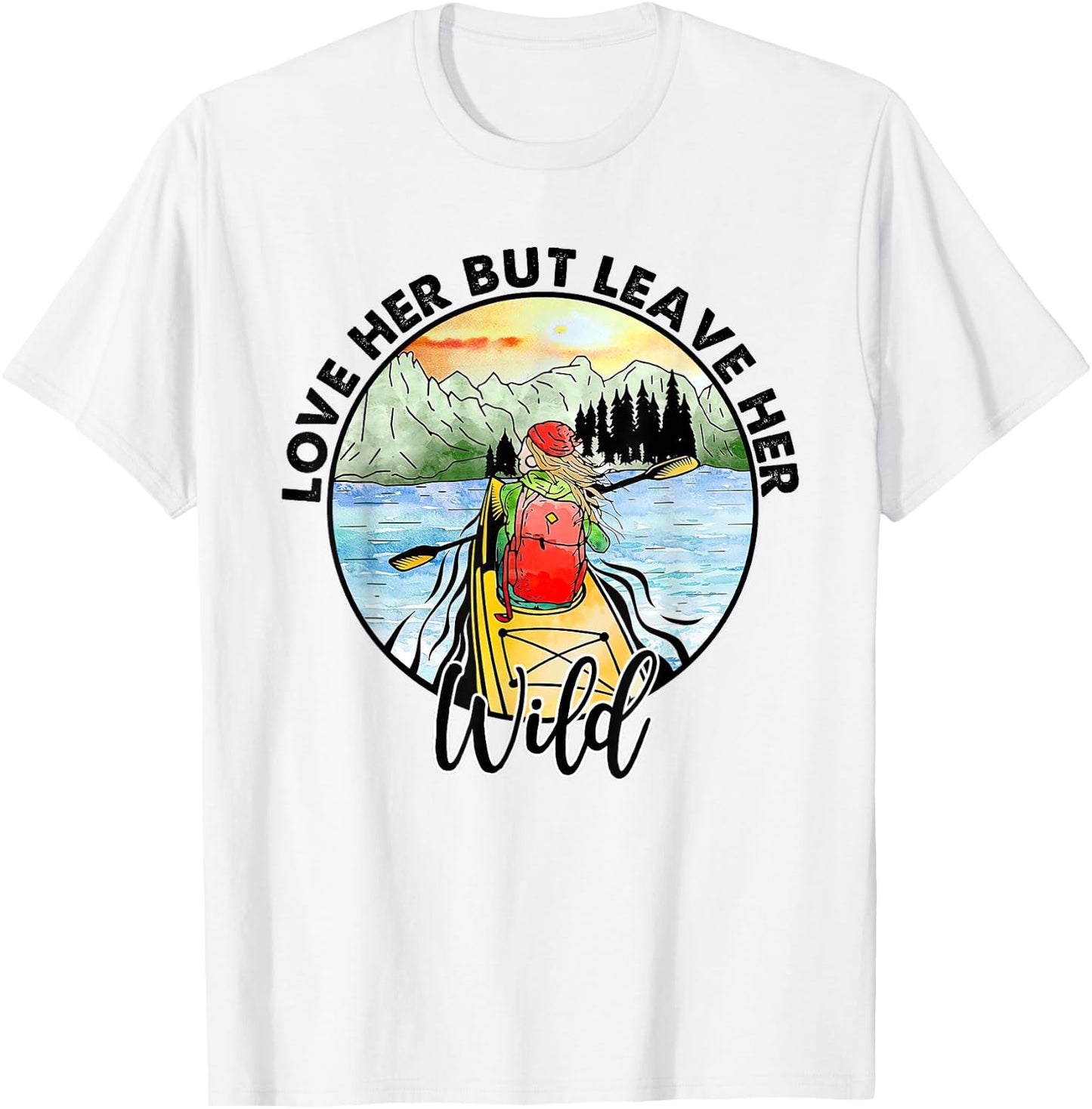 Love Her But Leave Her Wild Funny T-Shirt - T-Shirt | White