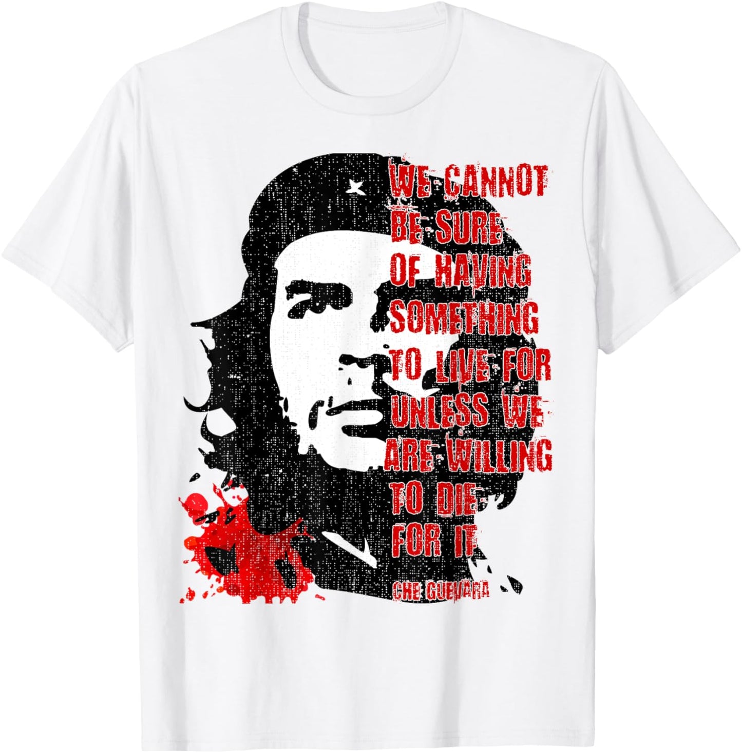 Retro Che Guevara Admirer Revolutionary Quote. Meme T-Shirt - T-Shirt | White