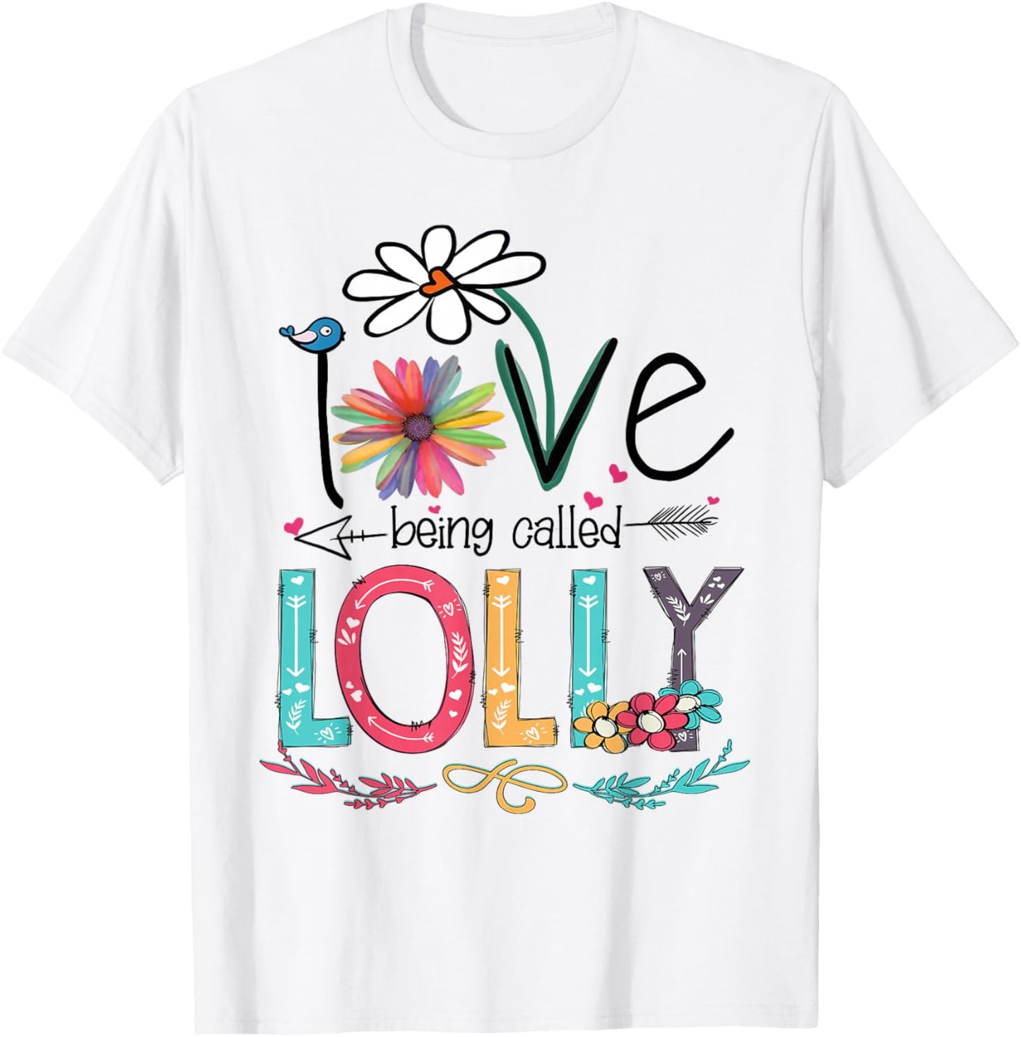 I Love Being Called Lolly Daisy Flower T-Shirt - T-Shirt | White