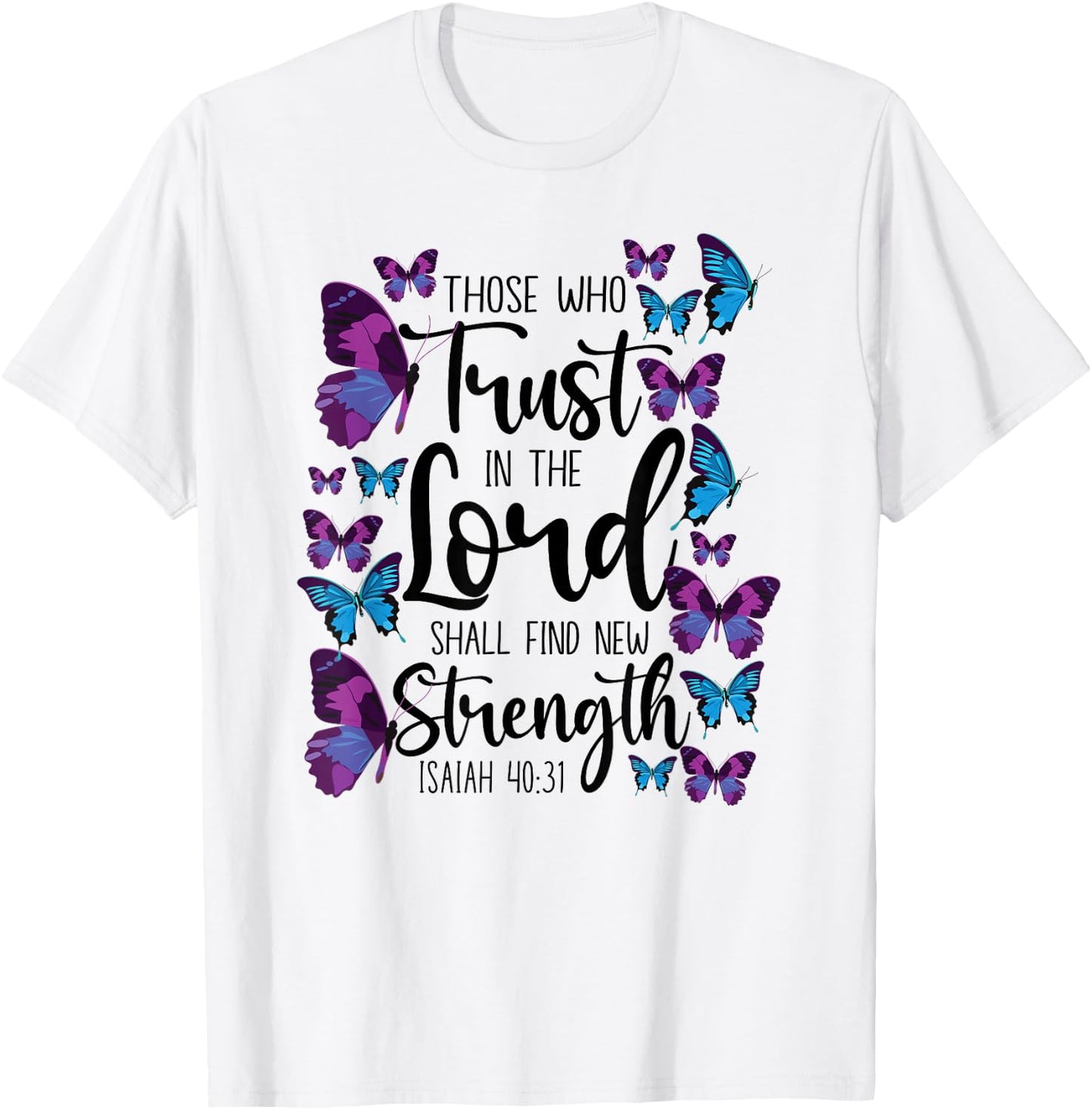 Christian Bible Verse Quote Butterfly Isaiah 40:31 T-Shirt - T-Shirt | White