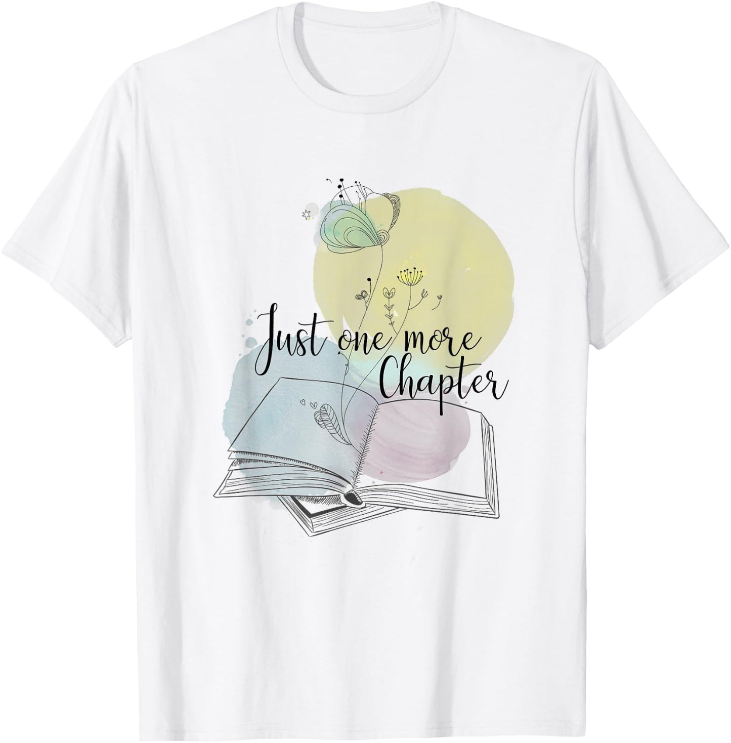 Just One More Chapter T-Shirt - T-Shirt | White
