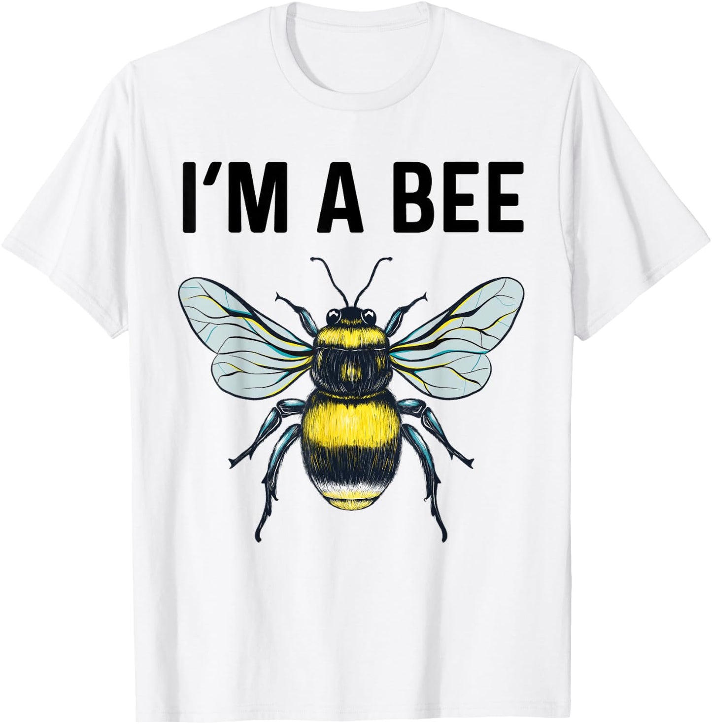 Halloween Bee Costume I'm Bee Women Kids Boys Girls T-Shirt - T-Shirt | White