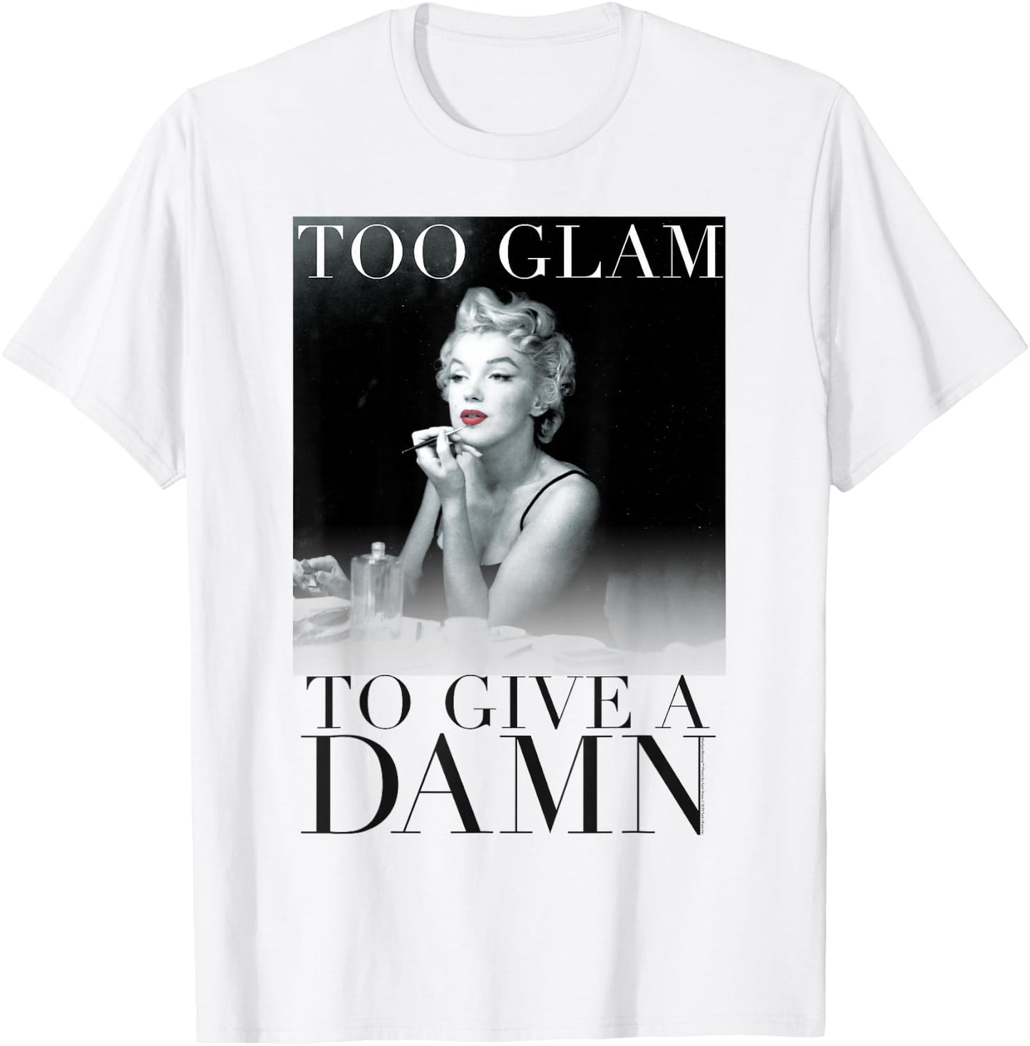 Marilyn Monroe Too Glam T-Shirt - T-Shirt | White
