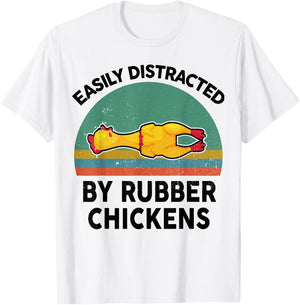 Funny Easily Distracted By Rubber Chickens for Nerd Lover T-Shirt - T-Shirt | White