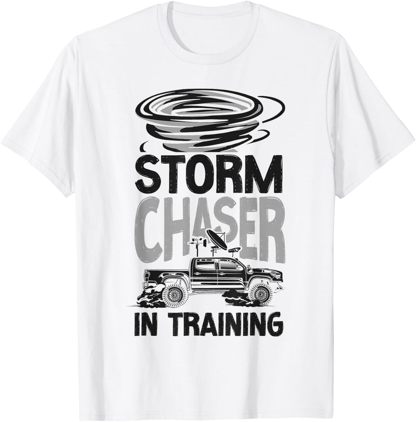 Storm Chaser Hurricane Meteorology Tornado Storm Chaser In T-Shirt - T-Shirt | White
