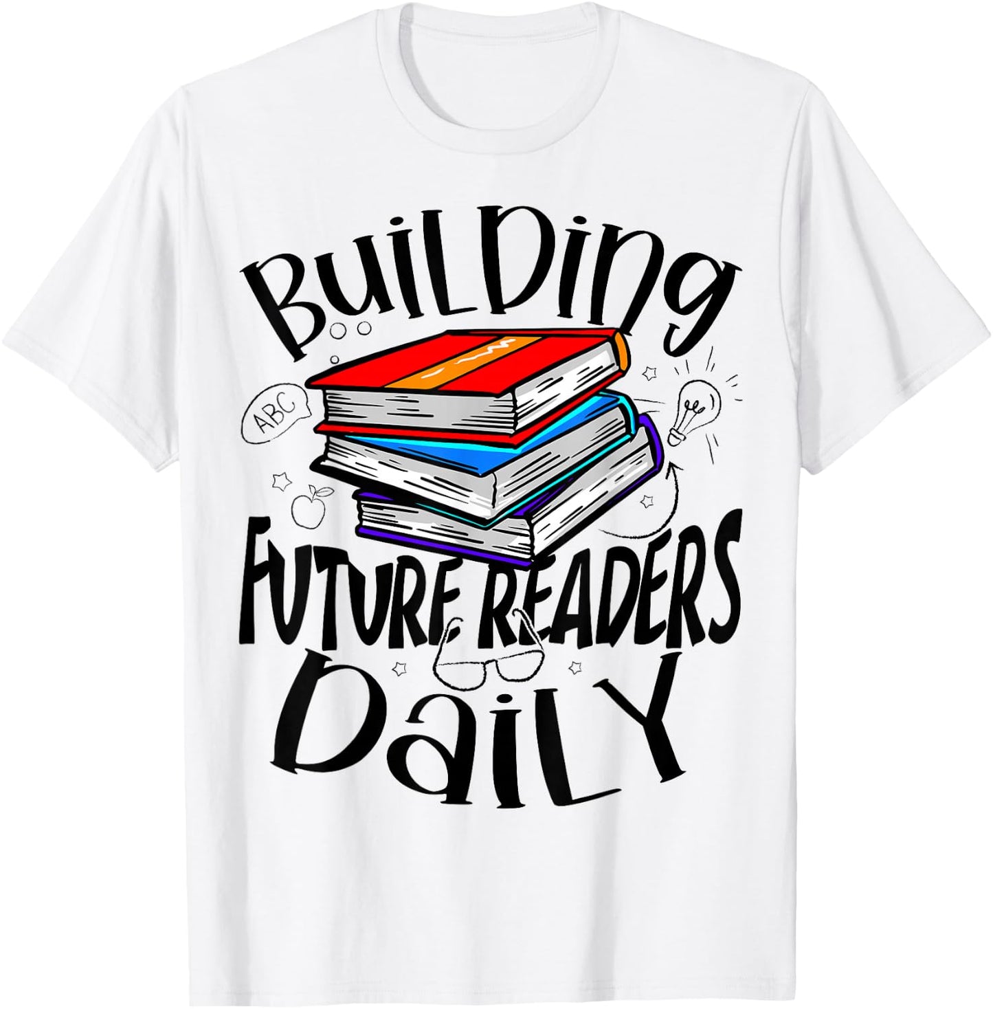 ThembTeacherMal Reading Teacher Building Future Readers Daily , Small, Grey T-Shirt - T-Shirt | White