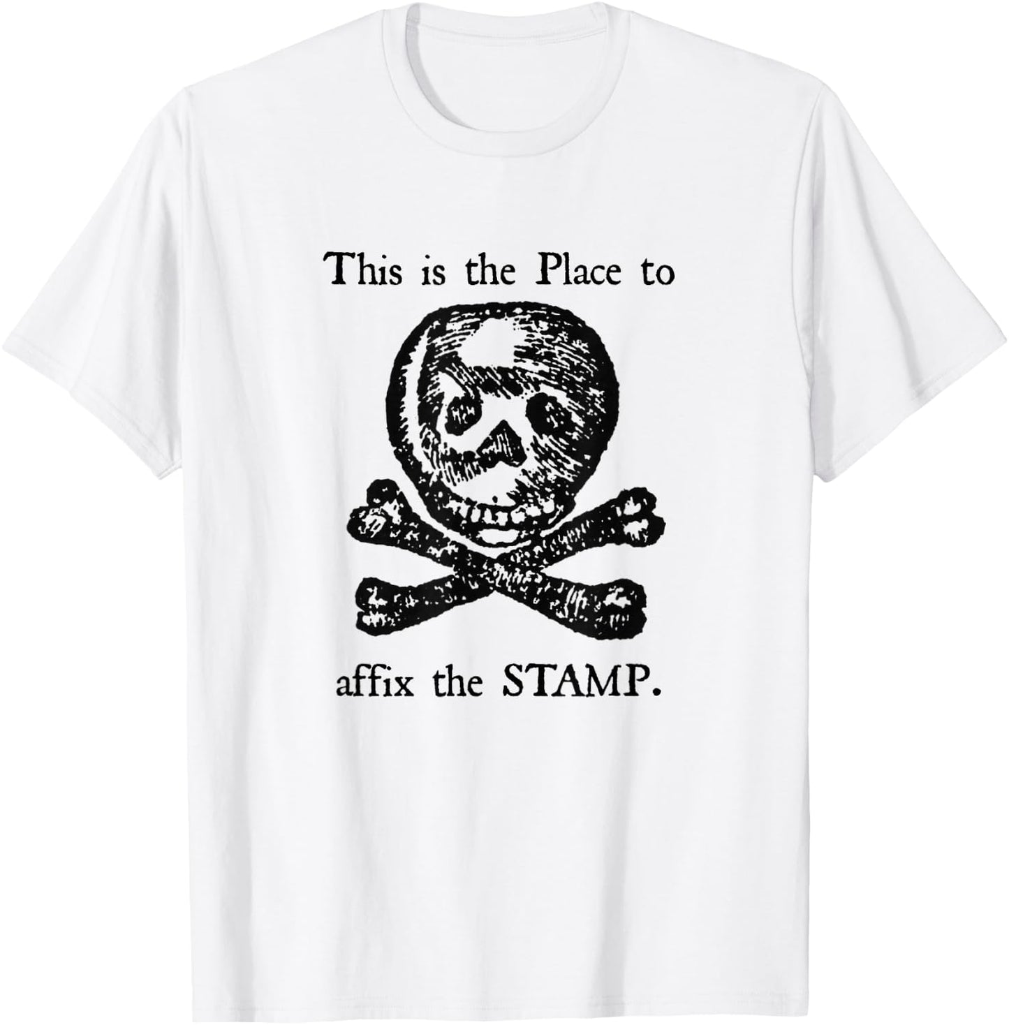 Stamp Act of 1765 Protest US History American Revolution T-Shirt - T-Shirt | White