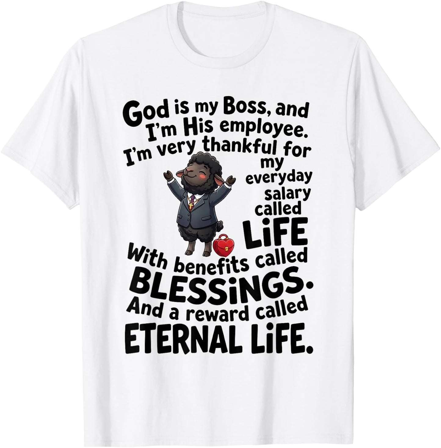 God is My Boss and I'm His Employee Christian Faith T-Shirt - T-Shirt | White