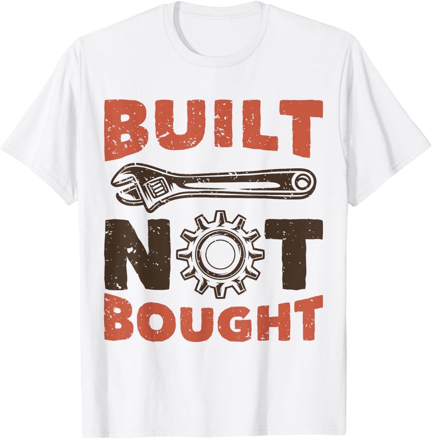 Built Not Bought T-Shirt - T-Shirt | White