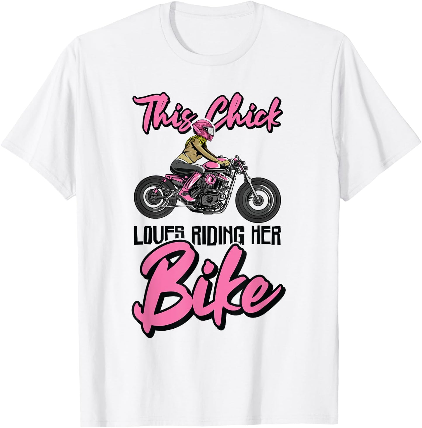 This Chick Loves Riding Her Bike Motorcycle Motorcycling T-Shirt - T-Shirt | White