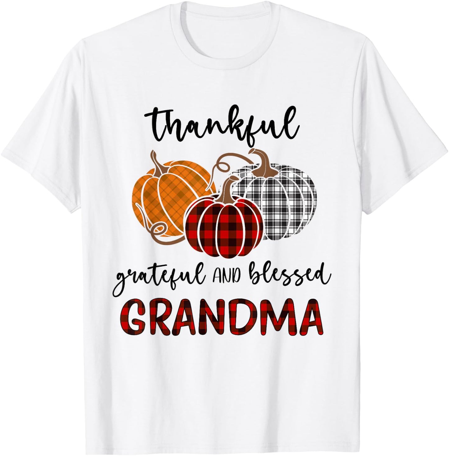 Thankful Grateful Blessed Grandma Plaid Shirt Thanksgiving T-Shirt - T-Shirt | White